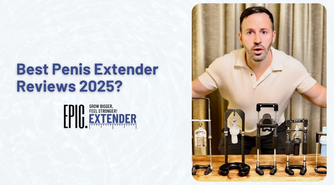 Best Penis Extender Reviews 2025: Proven, Safe Picks